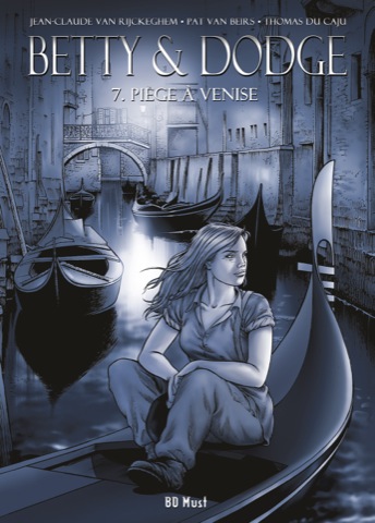Betty & Dodge. Vol. 7. Piège à Venise