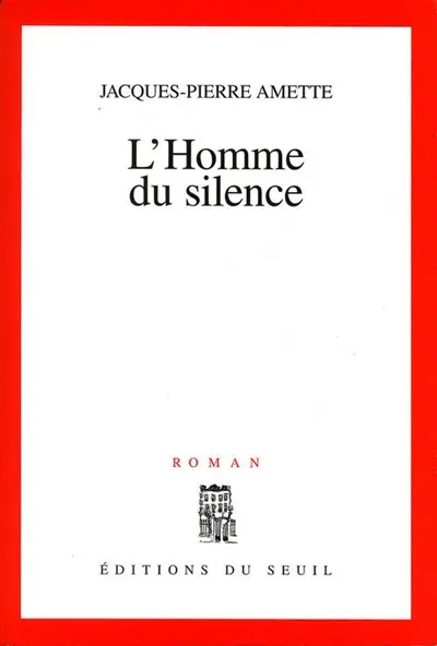 L'homme du silence