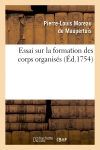 Essai sur la formation des corps organisés (Ed.1754)