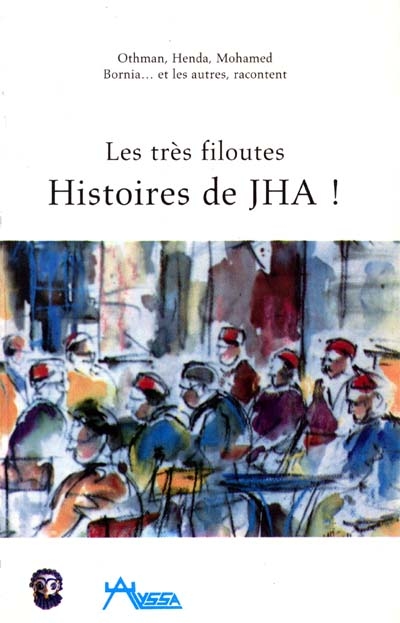 Les très filoutes histoires de Jha ! : contes de Tunisie