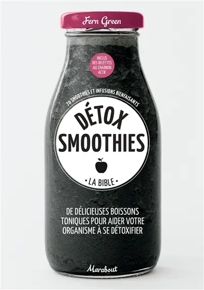 Détox smoothies : la bible