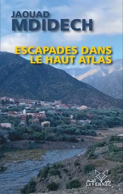 Escapades dans le Haut Atlas