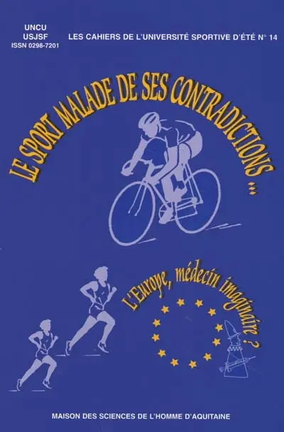 Le sport malade de ses contradictions : l'Europe, médecin imaginaire ?