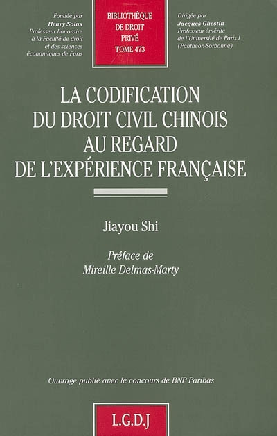La codification du droit civil chinois au regard de l'expérience française