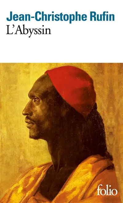 L'Abyssin : relation des extraordinaires voyages de Jean-Baptiste Poncet, ambassadeur du négus auprès de Sa Majesté Louis XIV