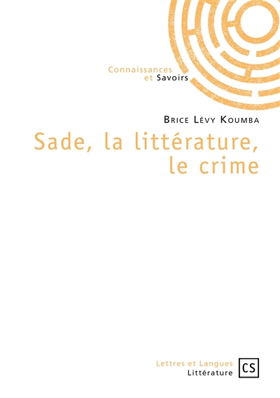 Sade, la littérature, le crime