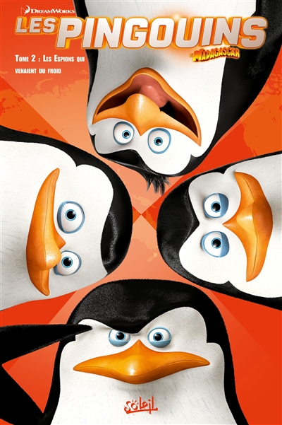 Les pingouins de Madagascar. Vol. 2. Les espions qui venaient du froid