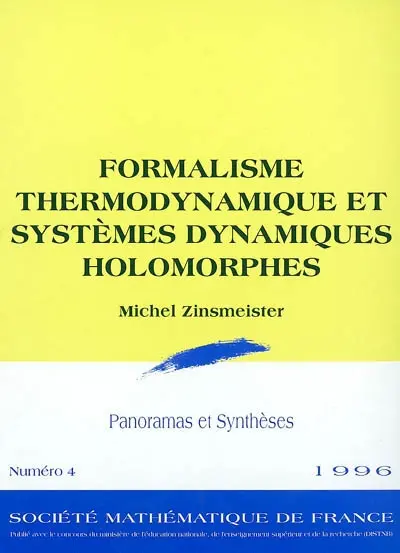 Formalisme thermodynamique et système dynamiques holomorphes