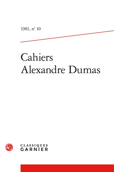 Cahiers Alexandre Dumas : 10