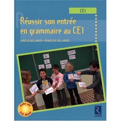Réussir son entrée en grammaire au Ce1