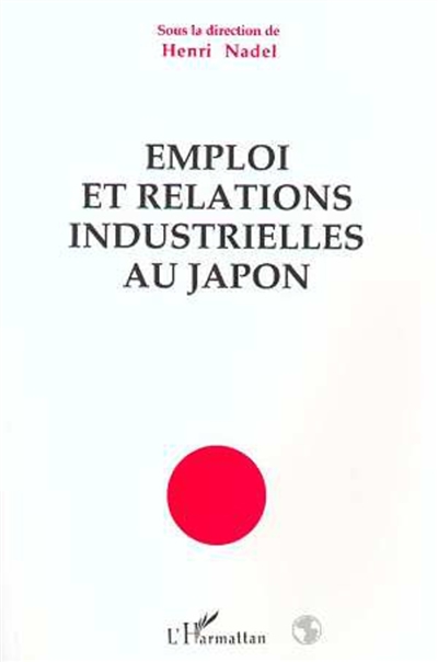 Emploi et relations industrielles au Japon