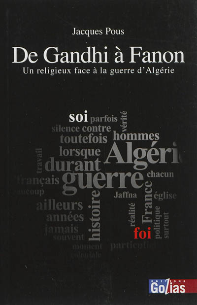 De Gandhi à Fanon : un religieux face à la guerre d'Algérie