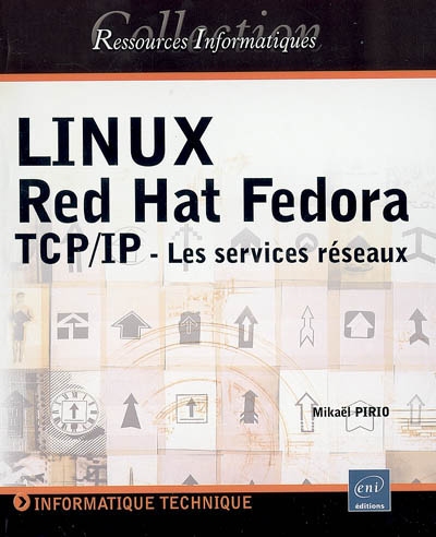 Linux Red Hat Fedora : TCP-IP, les services réseaux