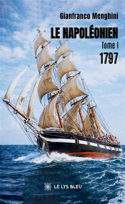 Le napoléonien : Tome I : 1797