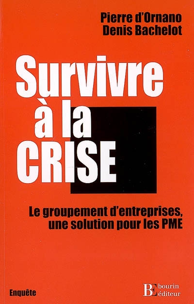 Survivre à la crise : le groupement d'entreprises, une solution pour les PME