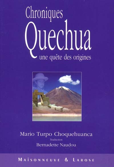 Chroniques quechua : une quête des origines