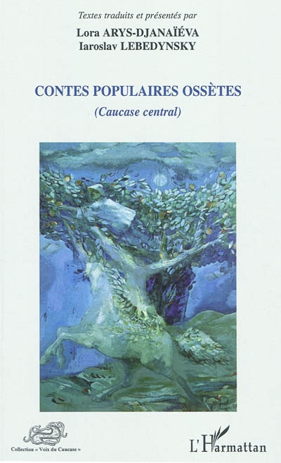 Contes populaires ossètes (Caucase central)