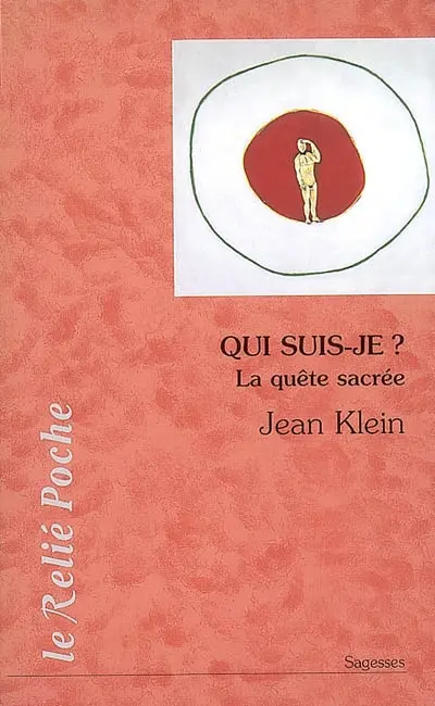 Qui suis-je ? : la quête sacrée