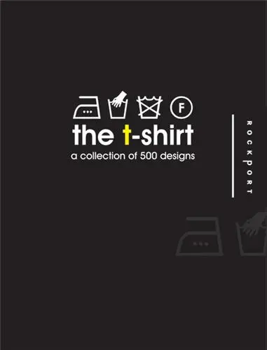 The T-Shirt A Collection of 500 Designs