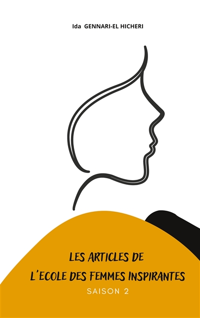 Les articles de l'Ecole des Femmes Inspirantes : Tome 2