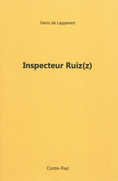 Inspecteur Ruiz(z)