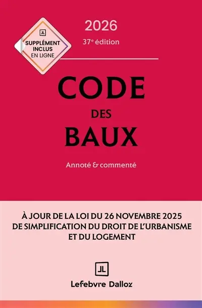 Code des baux 2026 : annoté & commenté Code des baux 2026 : annoté & commenté