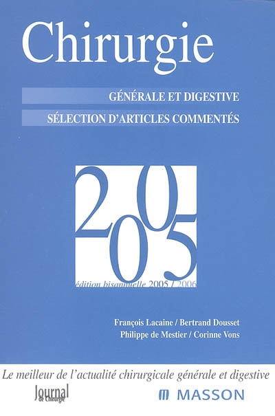 Chirurgie générale et digestive 2005 : sélection d'articles commentés