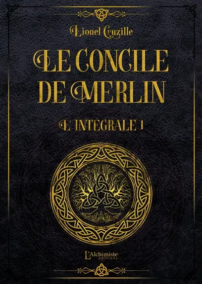 Le concile de Merlin : intégrale. Vol. 1