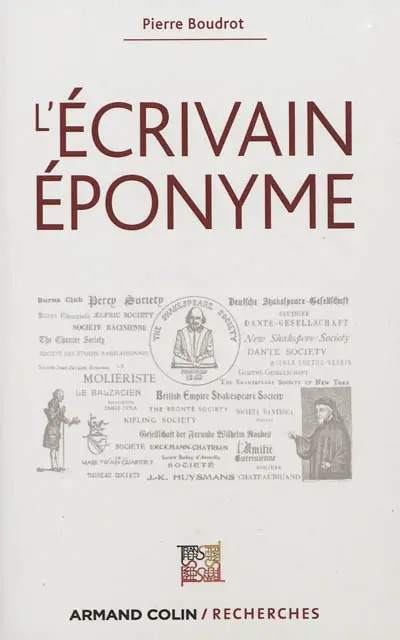 L'écrivain éponyme : clubs, sociétés et associations prenant nom d'écrivain en Occident depuis la Révolution française