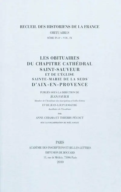 Les obituaires du chapitre cathédral Saint-Sauveur et de l'église Sainte-Marie de la Seds d'Aix-en-Provence