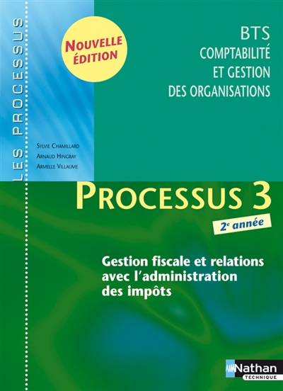 Processus 3, gestion fiscale et relations avec l'administration des impôts : BTS CGO 2e année