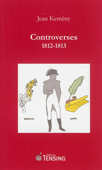 Controverses : 1812-1813
