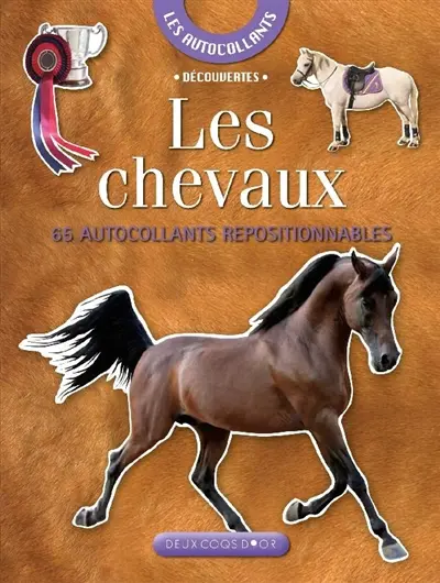 Les chevaux : 65 autocollants repositionnables