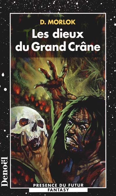 Le clan du Grand Crâne. Vol. 3. Les dieux du Grand Crâne