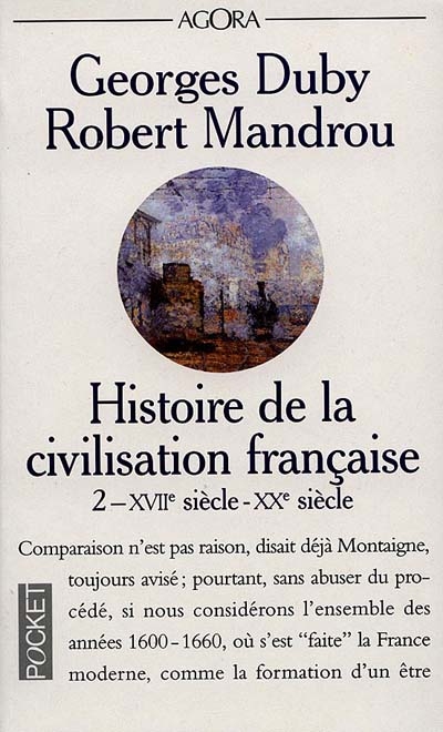 Histoire de la civilisation française. Vol. 2. XVIIe siècle-XXe siècle