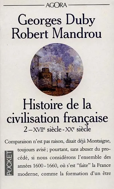 Histoire de la civilisation française. Vol. 2. XVIIe-XXe siècle