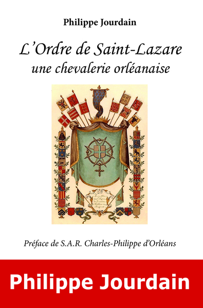 L'ordre de Saint-Lazare, une chevalerie orléanaise