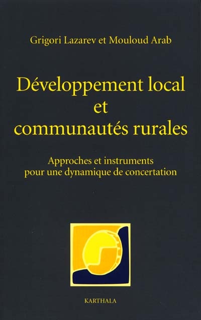 Développement local et communautés rurales : approches et instruments pour une dynamique de concertation