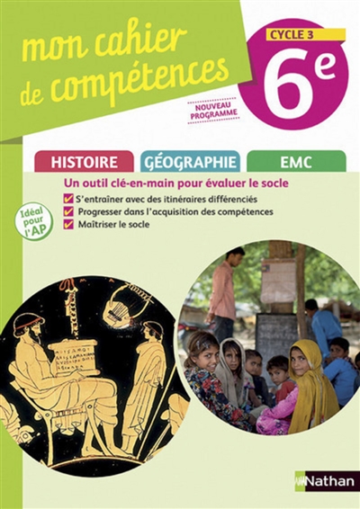 Mon cahier de compétences histoire, géographie, EMC 6e, cycle 3 : nouveau programme