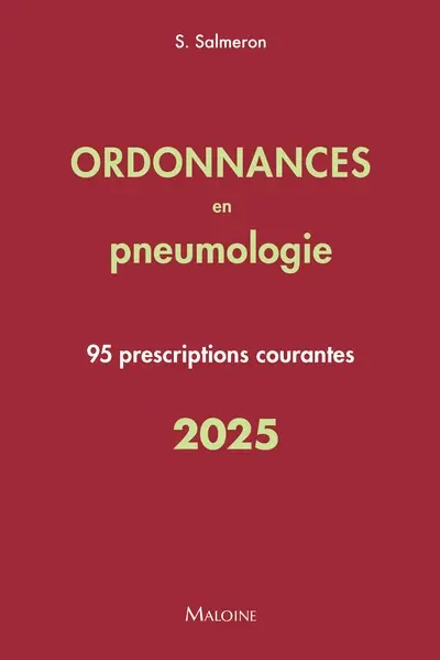 Ordonnances en pneumologie : 95 prescriptions courantes : 2025
