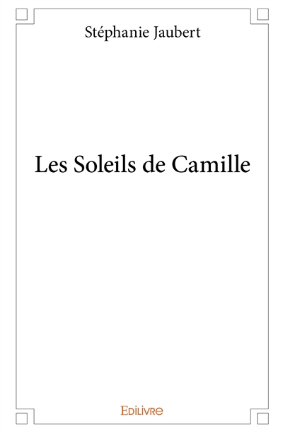 Les soleils de camille