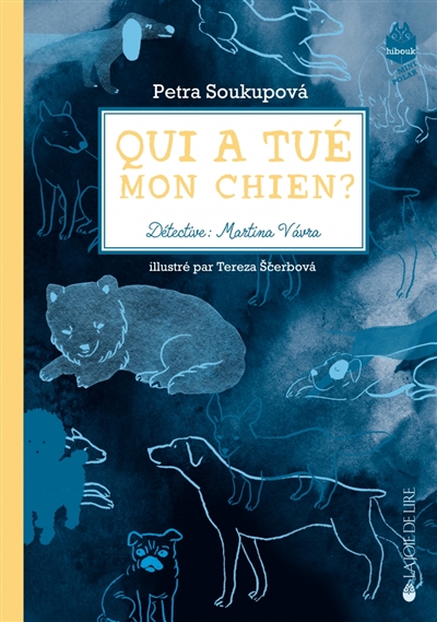 Qui a tué mon chien ? : détective : Martina Vavra