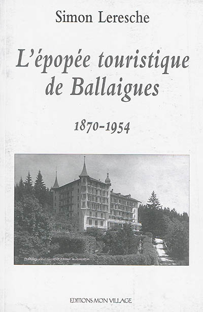L'épopée touristique de Ballaigues : 1870-1954