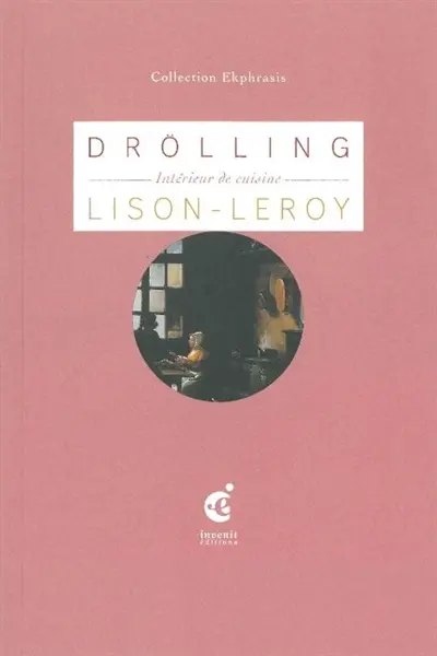 Jeanne, en douce : une lecture de Intérieur de cuisine, fin XVIIIe-début XIXe siècle, de Martin Drölling, musée Benoît-De-Puydt, Bailleul