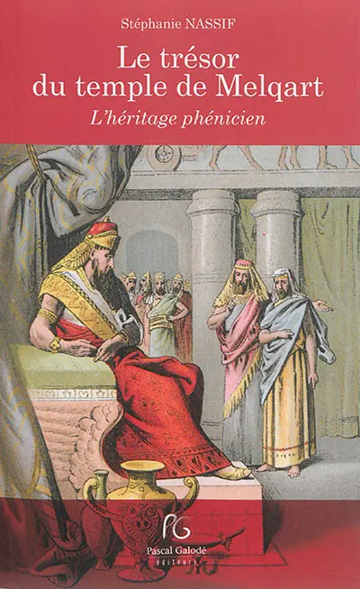 Le trésor du temple de Melqart : l'héritage phénicien