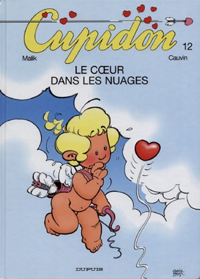 Cupidon. Vol. 12. Le coeur dans les nuages