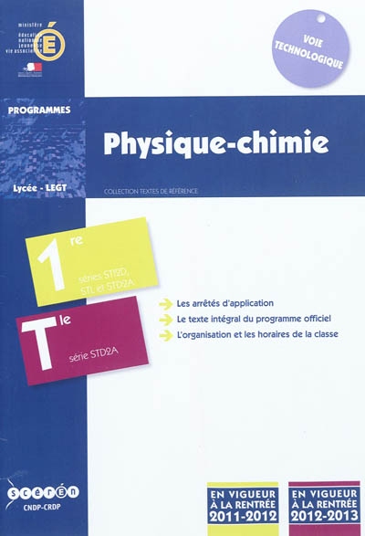 Physique-chimie : classes de première et terminale de la série STD2A, classe de première des séries STI2D et STL : programme en vigueur à la rentrée de l'année scolaire 2011-2012 en classe de première et à la rentrée 2012-2013 en classe de terminale
