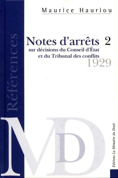 Notes d'arrêts sur décisions du Conseil d'Etat et du tribunal des conflits : publiées au Recueil Sirey de 1892 à 1928. Vol. 2