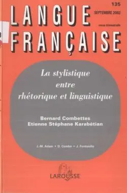 Langue française, n° 135. La stylistique entre rhétorique et linguistique