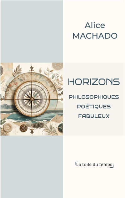 Horizons : philosophiques, poétiques, fabuleux